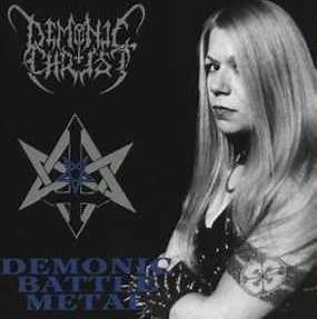 Demonic Christ - Demonic Battle Metal