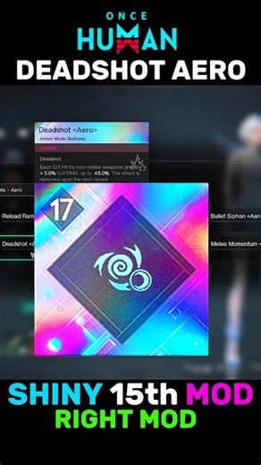 BEST MOD FOR CRIT BUILDS DEADSHOT AERO 15th shiny mod - ONCE HUMAN