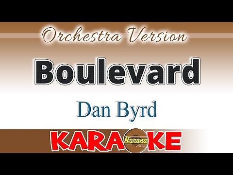 Boulevard (KARAOKE) Dan Byrd ORCHESTRA