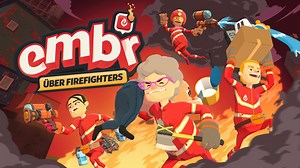Embr: Out Now Trailer zum Feuerwehrspiel erschienen