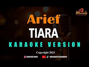 Minusone Arief - Tiara [Karaoke]