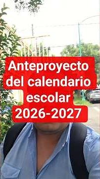 Soy Docente: 2026-2027 School Calendar Draft 😮 #sep #teachers #schoolcalendar