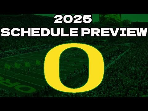 Oregon Football 2025 Schedule Preview & Early Projected Record