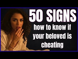 How to know If Your Partner is Cheating 50 Signs | Relationship Warning Signs