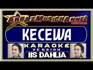 Karaoke Dangdut - KECEWA - Iis Dahlia