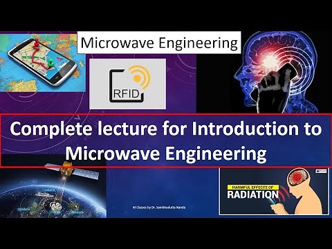 Introduction to Microwave Engineering FULL LECTURE in 1.30 Hour. See the description for Chapters