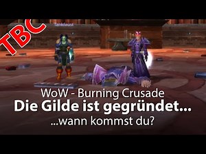 WoW TBC - Die Gilde ist gegründet