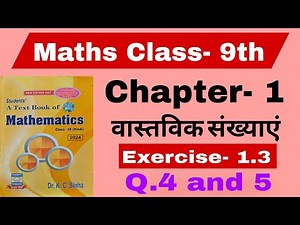 Bihar Board Class- 9th K.C. Sinha Math Chapter- 1 | Exercise- 1.3 | Q.4 and 5 | #maths #9thmaths