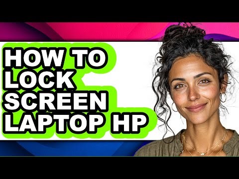 How to Lock Screen Laptop Hp - Step by Step