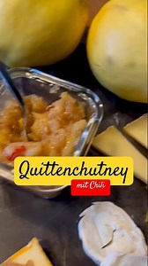 Quittenchutney mit Chili (Herbstküche)