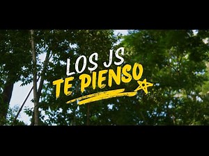 Los JS - Te Pienso (Video Oficial)
