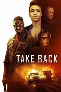 Stream Take Back (2021): Find it on Netflix, Prime Video, Hulu & more