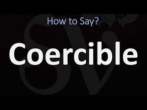 How to Pronounce Coercible? (CORRECTLY)