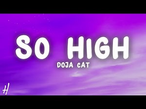 Doja Cat - So High (Lyrics)