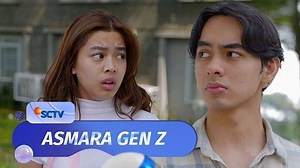 Asmara Gen Z - Full Episode - Episode 7 | Part 1/2