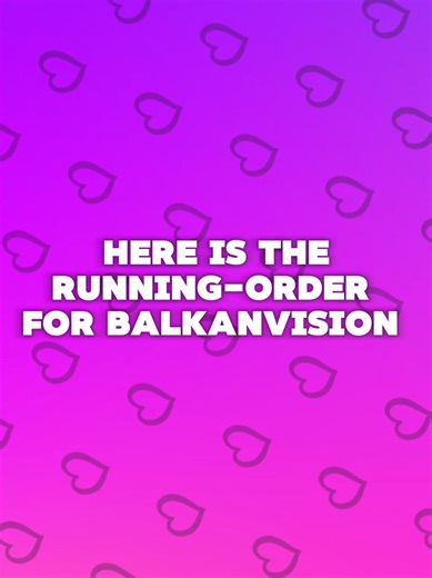 This is the Running-Order for the First Balkanvision. It will start in a few Hours. @ESC LUMO @🇲🇪ESC.DOBRODOSLI🇲🇪 @RiaEsc @ESC France 🇫🇷 @q.0711 #fyp #eurovision #esc