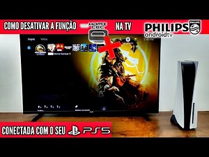 COMO DESATIVAR O HDMI-CEC NA TV PHILIPS E NO PS5 | 2025
