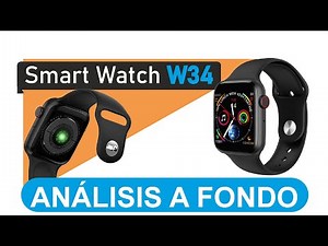 SmartWatch W34 Análisis y configuración a Fondo