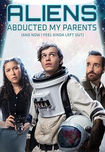 Watch Aliens Abducted My Parents for Free Online | Pluto TV