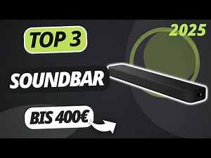 Die beste SOUNDBAR UNTER 400€ (2025) | TOP 3 Soundbars im Vergleich