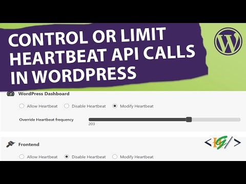 How to Limit Heartbeat API Calls in WordPress | Disable or Modify Heartbeat Frequency