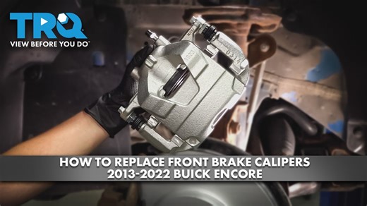 How to Replace Front Brake Calipers 2013-2022 Buick Encore