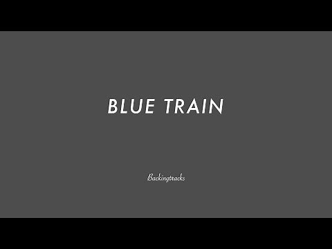 BLUE TRAIN chord progression - Backing Track Play Along Jazz Standard Bible 2