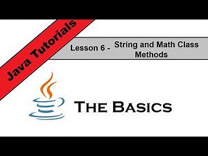 Java Basics Lesson 6 - String and Math Class Methods