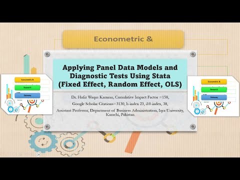 Lecture 1: Applying Panel Data Models (OLS, Fixed Effect, Random Effect) Using Stata