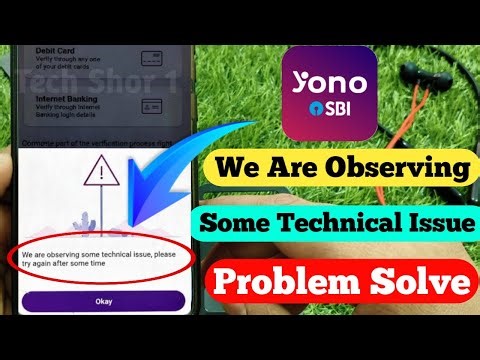 We Are Observing Some Technical Issues YONO SBI | YONO SBI Login Problem Fix | SBI Bank