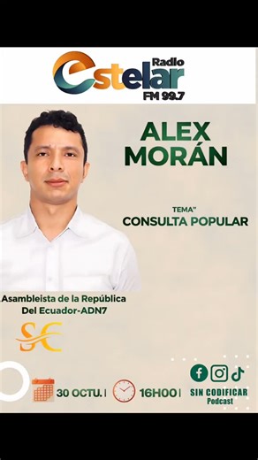 🎙️ Bienvenidos a un nuevo episodio de Sin Codificar, el espacio donde hablamos sin filtros, directos y auténticos. Hoy tenemos un invitado muy especial, Alex Morán, Asambleísta de la República del Ecuador por ADN-7. Con el vamos a conversar sobre la próxima Consulta Popular, explorando ideas y perspectivas que seguro te van a sorprender. Prepárate, porque lo que vas a escuchar no tien@e guión, no tiene edición… esto es Sin Codificar. #RadioEstelarFM #Sincodificar #Ecuador #ConsultaPopular2025 #