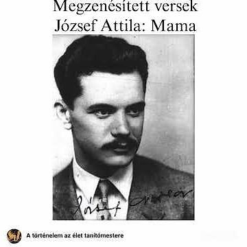 József Attila - Mama
