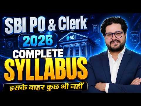 SBI PO & Clerk 2026 Complete Syllabus | Pre + Mains | Full Strategy by Ankush Lamba 🔥