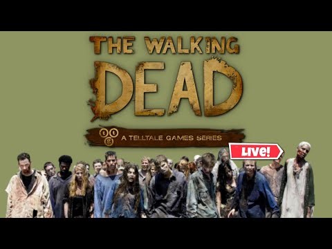 The Walking Dead gameplay live stream ￼