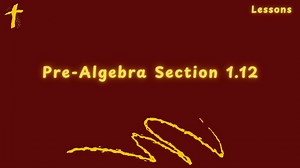 Pre-Algebra Section 1.12 Solving Inequalities
