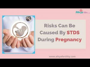 Pregnancy Risks : Risks caused by STD's during pregnancy | Pregnancy care