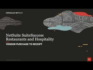 NetSuite SuiteSuccess for Restaurants and Hospitality: Vendor Purchase to Receipt
