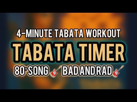 4-Minute Tabata Timer | “Bad and Rad” 80’s Rock Timer Song | 20/10 Interval Fitness Timer