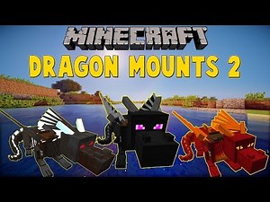 DRAGON MOUNTS 2 || MOD VUELA A TU PROPIO DRAGON || MINECRAFT 1.12.2