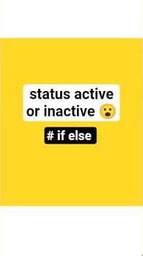 Status active or not (if else) #python