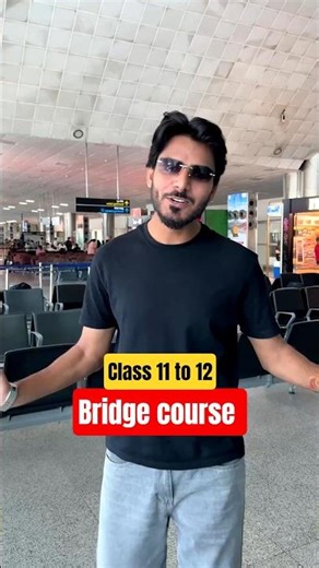 Bridge Course Class 11 to 12 Important Update