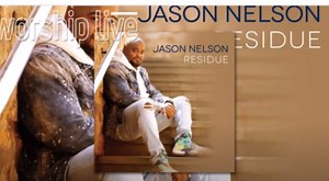 DOWNLOAD Jason Nelson - Residue (Mp3, Lyrics & Video) | CeeNaija