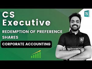 Redemption of Preference Shares | Corporate Accounting | CS Executive | CA Rastrith