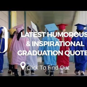 Top 10 Inspirational Graduation Quotes 2019