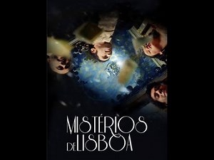 FILME: Mistérios de Lisboa - Parte 1 (2010)