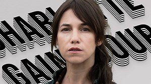 The 10 Best Charlotte Gainsbourg Movies, Ranked