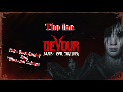Devour The Inn !The Best Guide! Tips and Tricks