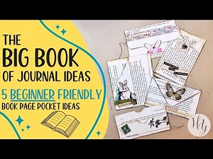 The BIG BOOK of Junk Journal Ideas | Book Page Pockets 5 Ways Today