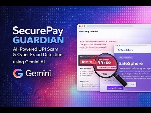 SecurePay Guardian | AI-Powered UPI Scam & Cyber Fraud Detection using Gemini