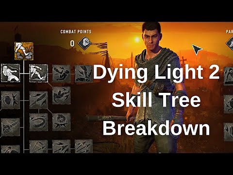 Dying Light 2 Skill Tree Breakdown